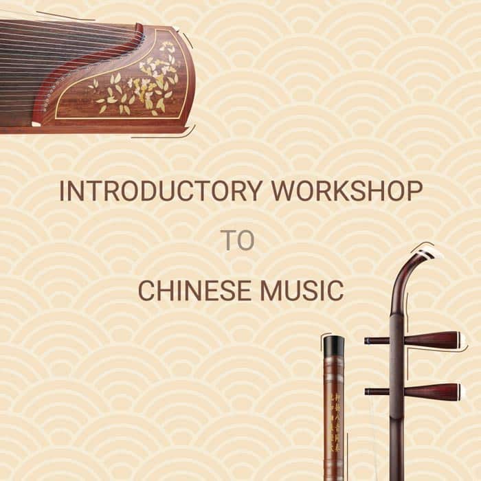 Introductory Workshop to Chinese Instruments
